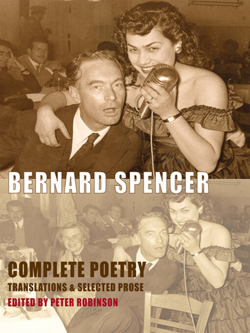 Title details for Complete Poetry, Translations & Selected Prose by Bernard Spencer - Available